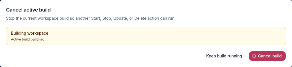 Cancel active build confirmation dialog with Keep build running and Cancel build options.
