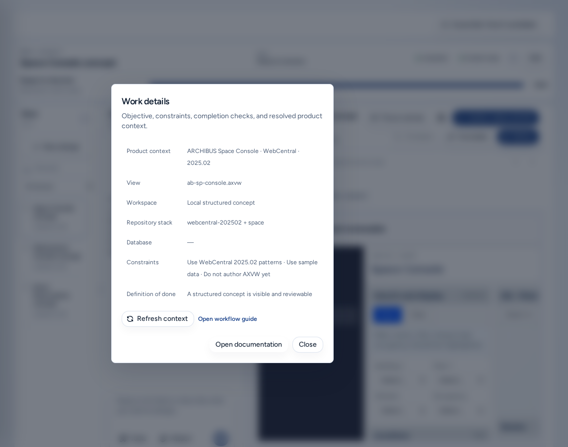 The Work details dialog with product context, view, workspace, repository stack, database, constraints and definition of done, plus Refresh context, Open workflow guide and Open documentation, on safe example data.
